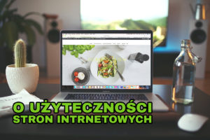 o uzytecznosci stron internetowych 300x200 - o-uzytecznosci-stron-internetowych
