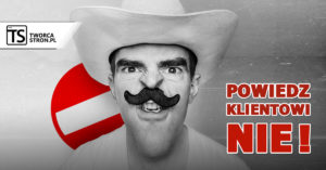 kiedy mowic nie klientowi 1 300x157 - kiedy-mowic-nie-klientowi
