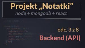 projekt notatnik 3 backend api 300x169 - projekt-notatnik---3-backend-api
