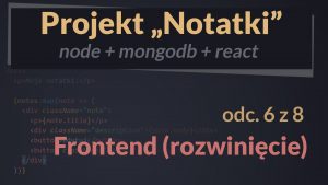 projekt notatnik 6 frontend logika 300x169 - projekt-notatnik---6-frontend-logika